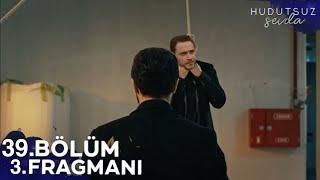 Hudutsuz Sevda 39. Bölüm 3.Fragmanı |  İntikam Zamanı!