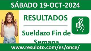 Resultado del sorteo Sueldazo Fin de Semana del sabado 19 de octubre de 2024