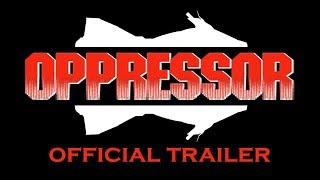 -Official Trailer- OPPRESSOR - GTA V FILM