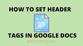 Setting Header Tags in Google Docs