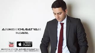 Armen Khlgatyan - Havata || Հավատա (2015)