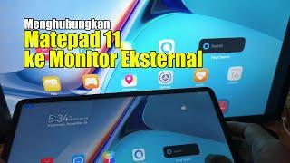 Connecting Matepad 11 To External Display