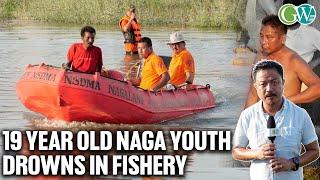 SEITHEKEMA: 19-YEAR-OLD NAGA YOUTH TRAGICALLY DROWNS IN FISHERY