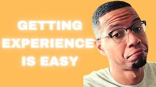 Get I.T. *EXPERIENCE* Step By Step Guide | EASY ways to get job experience | ZERO TO HIRE