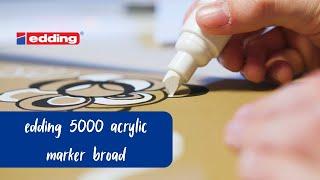 edding 5000 Acrylic Marker broad