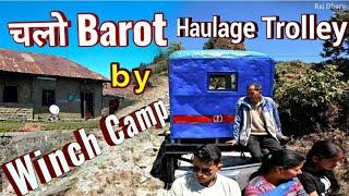 Joginder Nagar, Winch camp To Barot by Haulage trolley| Asia's 1st Funicular Railway Trek| 4K UtraHD