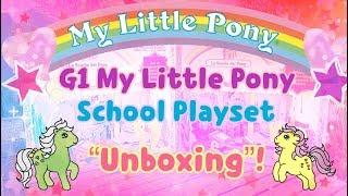 My Little Pony VINTAGE School Playset UNBOXING!!!