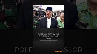 POLEMIK MANISLOR - KUNINGAN, JABAR 2024