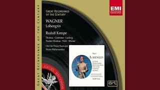 Lohengrin: In fernem Land (Lohengrin/König/Chor)