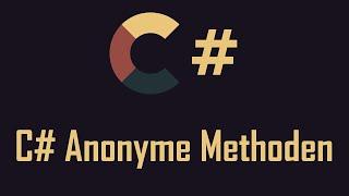 C# Delegates - 10 Anonyme Methoden - Lambda "Making Off"