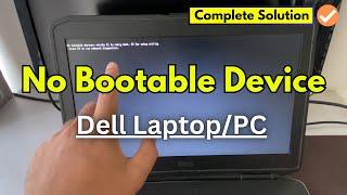 Fix- No Bootable Device Found Error on Dell Laptop/PC - (Complete Solution)