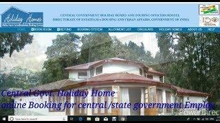 holidayHome  or CPWD holiday home - online booking for central / state government  Employ