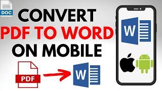 How to Convert PDF to Word Doc on Mobile - iPhone & Android