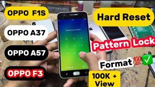 OPPO F1S, A37, A57, A71, A83, Hard Reset | All Type Password | Pattern Lock Remove Pattern Unlock