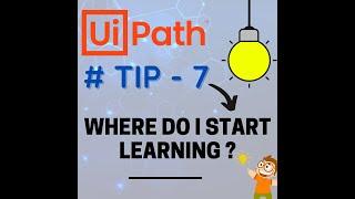 90 Seconds - UiPath Tips and Tricks | Where to Start Learning UiPath | RPA | UiPath