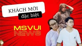 Thời sự MsVui- Ghế Xanh | Những câu chuyện nội bộ đầy kịch tính