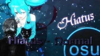 Osu!: Osu!Mania(4k). Hatsune Miku - Hiatus  (Normal) [AngelDamon]