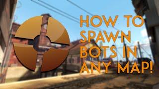 TF2 -  Tutorial -  How to Spawn Bots!