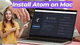 How to Install Atom on Mac | Setting up Atom on a Mac