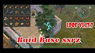 LDOE Raid Base ssrz | Last Day on Earth v1.17.7