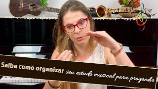 Saiba como organizar seu estudo musical para progredir | Posso Tocar com Daiany Dezembro