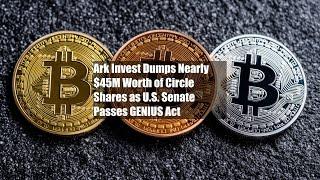 Ark Invest Dumps Nearly $45M Worth of Circle Shares as U.S. Senate Passes GENIUS Act