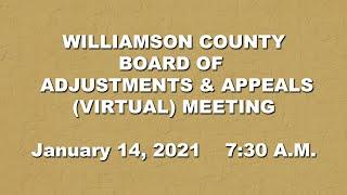 Williamson County Board of Adjustments and Appeals (Virtual) Meeting - January 14, 2021