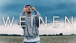 MONTEZ, MOTRIP - Weinen (prod. NicoBeatz, d9wn)