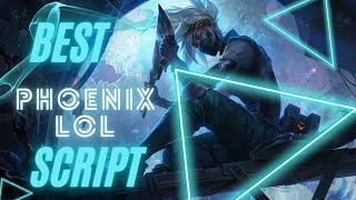 Best script | PHOENIX LOL SCRIPT | League of Legends