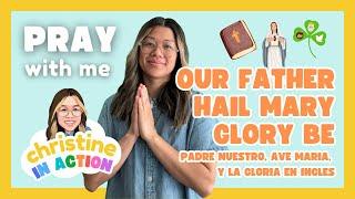 The 3 Basic Prayers - Our Father, Hail Mary, Glory Be