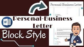 How to type a fantastic Personal-Business Letter in Block Style in MIcrosoft Word?