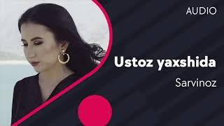 Sarvinoz Ustoz yaxshida   Сарвиноз Устоз яхшида cover AUDIO