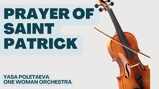 Prayer of Saint Patrick on the Violin | One Woman Orchestra | Yasa Violinist