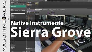 Maschine Packs: Native Instruments Sierra Grove Review - @SoundsAndGear