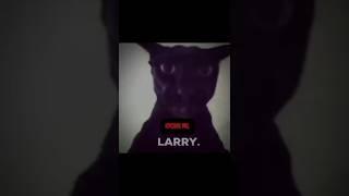 Are u scared of larry? Then subscribe for the Larry or Larry will visit you#viral#youtubeshort