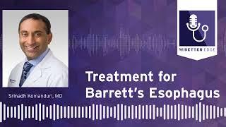 Treatment for Barrett’s Esophagus