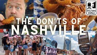 Nashville: The Don'ts of Visiting Nashville