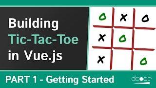 Building a Tic-Tac-Toe game with Vue.js - Part 1/3