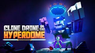 Clone Drone in the Hyperdome - Release Date Announcement Trailer