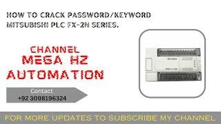 FX2N CPU | HOW TO CRACK MITSUBISHI PLC FX SERIES KEYWORD/PASSWORD | CRACK SERIES