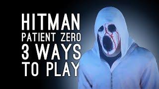 Hitman Patient Zero The Author: 3 Ways to Play - GHOSTFACE PEN KILL