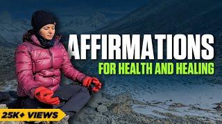 Healing Affirmations for Body, Mind and Spirit | Health Affirmations by Shivangi Desai