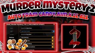 [HALLOWEEN ]Roblox script hack murder mystery 2|X Hub|Auto fram candy,aim,K.ll All|Lion Kc Lee