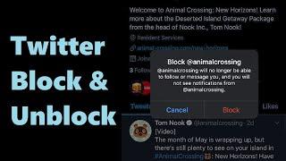 Twitter How to Unblock or Block Someone!