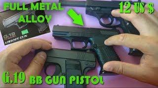 G19 BB FULL METAL ALLOY gun  M1911 Replica Airsoft BB Gun!!! SPRING LOADED