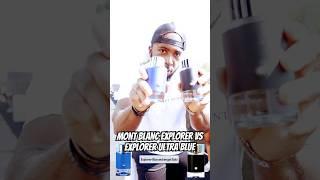 Mont Blanc Explorer vs Explorer Ultra Blue #fragrance #cologne #fragrancereview #shortvideo #shorts