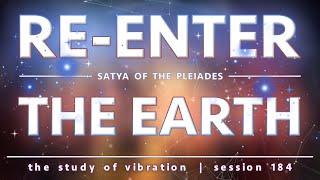 Re-enter the Earth | ft. Da Hana Satya San