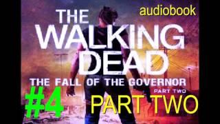 #4 THE FALL OF THE GOVERNOR   PART TWO   The Walking Dead Audiobook