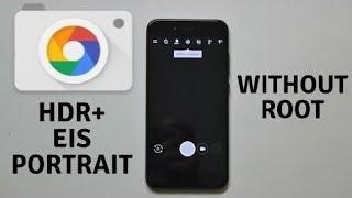 Google Camera на Xiomi Mi A1 без root.| ПОСЛЕ ОБНОВЛЕНИЯ НЕ РАБОТАЕТ!