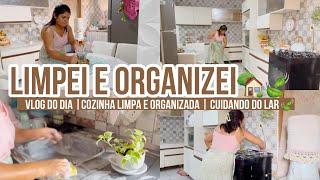 VLOG DO DIA || COZINHA LIMPA E ORGANIZADA || CUIDANDO DO LAR COM AMOR || Kamila Goes 